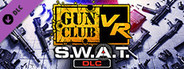 Gun Club VR - SWAT DLC