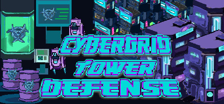 CyberGrid: Tower defense Cover Image
