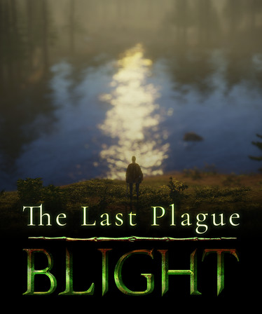 The Last Plague: Blight