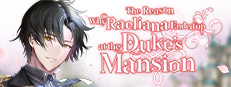 The Reason Why Raeliana Ended up at the Duke's Mansion 게임 이미지