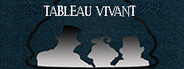 Tableau Vivant