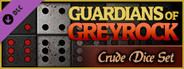 Guardians of Greyrock - Dice Pack: Crude Set