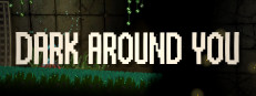 DARK AROUND YOU