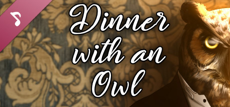 Dinner with an Owl Soundtrack banner image