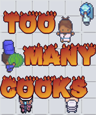 Too Many Cooks