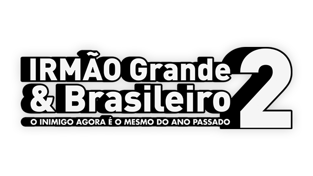 Irmão Grande & Brasileiro 2