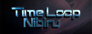 Time Loop Nibiru