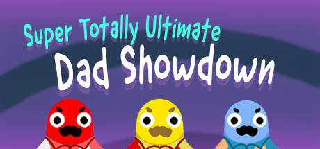 Image for Super Totally Ultimate Dad Showdown