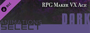 RPG Maker VX Ace - Animations Select - Dark