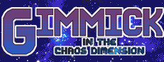 Gimmick in the Chaos Dimension
