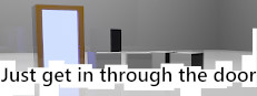 Just get in through the door