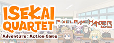 Pixel Game Maker Series  ISEKAI QUARTET Adventure Action Game
