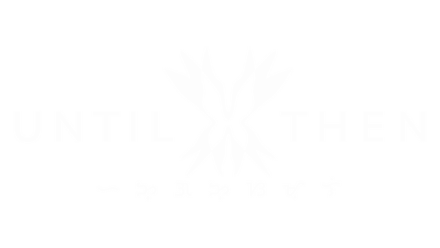 Until Then