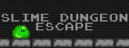 Slime Dungeon Escape