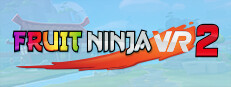 What's On Steam - Fruit Ninja VR 2