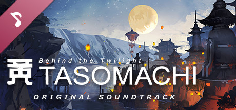 TASOMACHI ORIGINAL SOUNDTRACK banner image