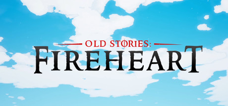 Old Stories: Fireheart Cover Image