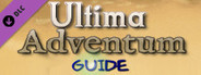 Ultima Adventum Guide