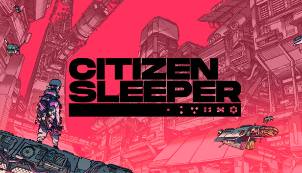 Capsule image of "Citizen Sleeper" which used RoboStreamer for Steam Broadcasting