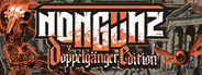 Nongunz: Doppelganger Edition Playtest