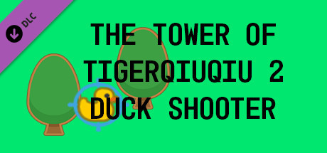 The Tower Of TigerQiuQiu 2 – Duck Shooter