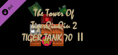 The Tower Of TigerQiuQiu 2 – Tiger Tank 70 Ⅱ