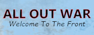 ALL OUT WAR : Welcome To The Front