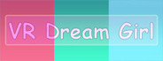VR Dream Girl