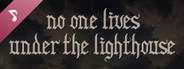 No one lives under the lighthouse Director's cut Soundtrack