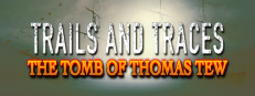 Trails and Traces: The Tomb of Thomas Tew