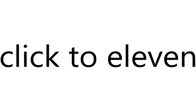 Click To Eleven