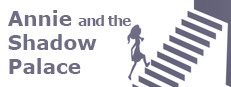 Annie and the Shadow Palace