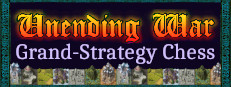 Unending War: Grand-Strategy Chess