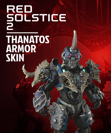 Red Solstice 2: Survivors - Thanatos Armor Skin