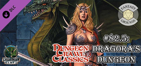 Fantasy Grounds – Dungeon Crawl Classics #82.5: Dragora’s Dungeon