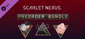 SCARLET NEXUS Pre-Order Bundle