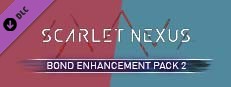 Buy SCARLET NEXUS Bond Enhancement Pack 2 - Microsoft Store en-CX