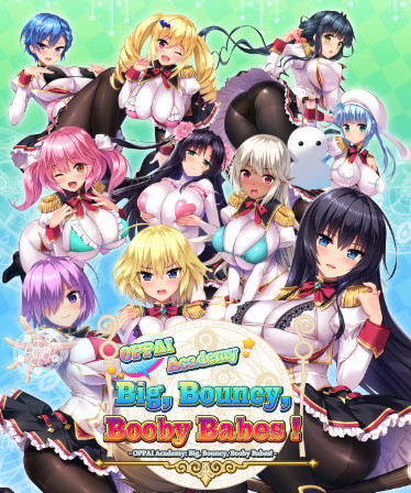 OPPAI Academy Big, Bouncy, Booby Babes!
