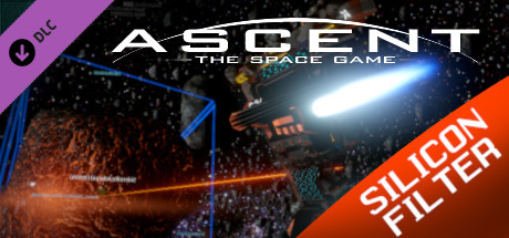 Ascent - The Space Game: Silicon Filter banner image