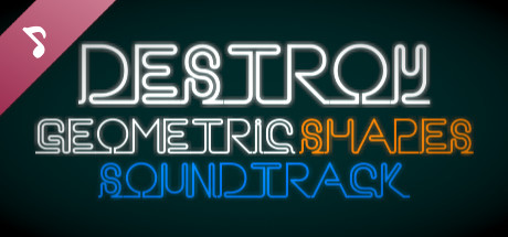 Destroy Geometric Shapes Soundtrack banner image