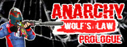 Anarchy: Wolf's law : Prologue