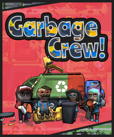 Garbage Crew!