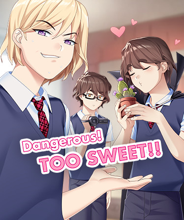 Dangerous! TOO SWEET!!