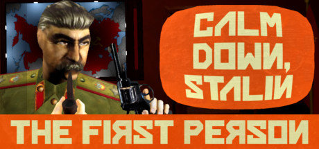 Calm Down, Stalin - The First Person Cover Image