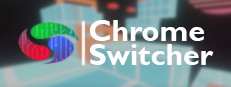 Chrome Switcher