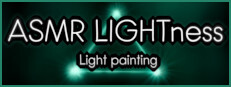 ASMR LIGHTness - Light painting