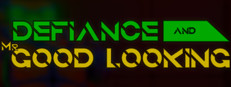 Defiance & Mr. Good Looking 게임 이미지