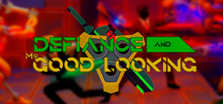 Defiance & Mr. Good Looking banner