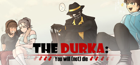The Durka: You will (not) die Cover Image