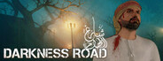Darkness Road | شارع الظلام